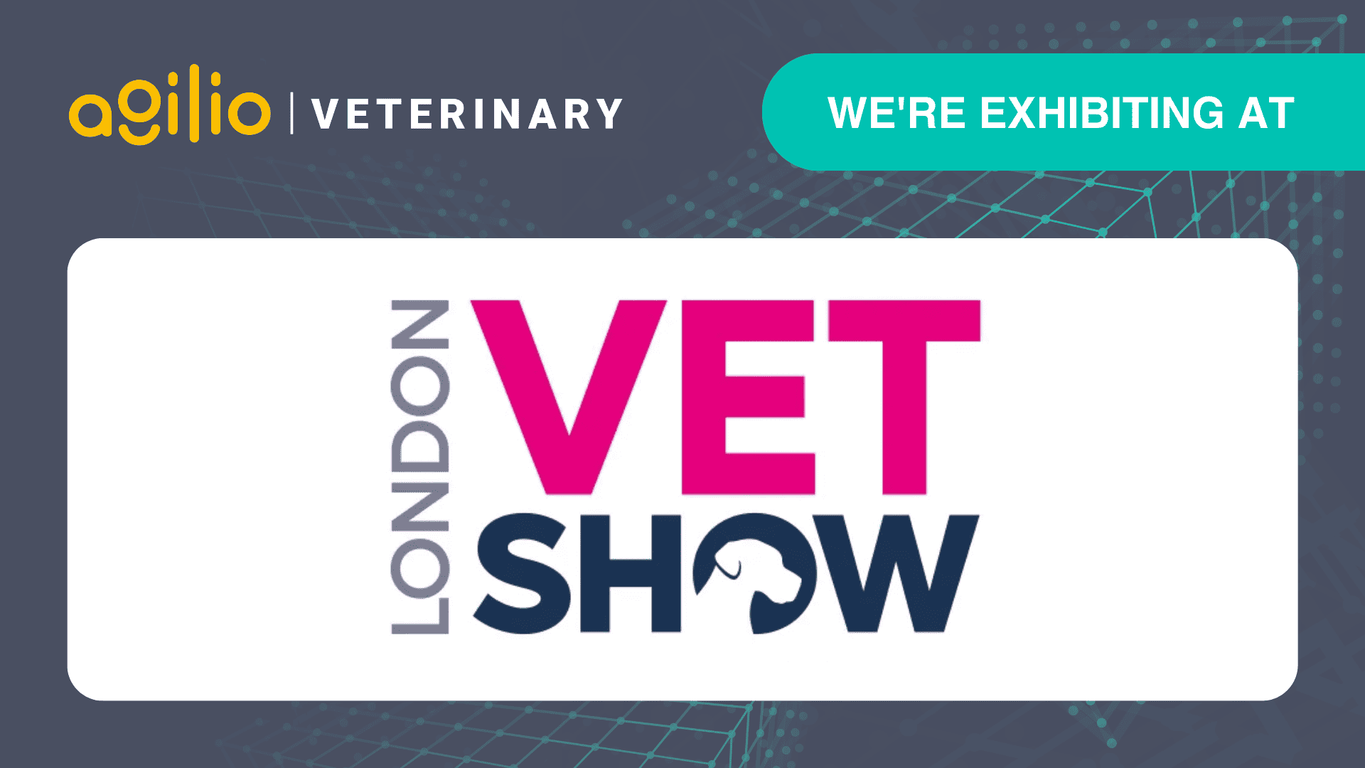 London Vet Show 2024 Agilio Software