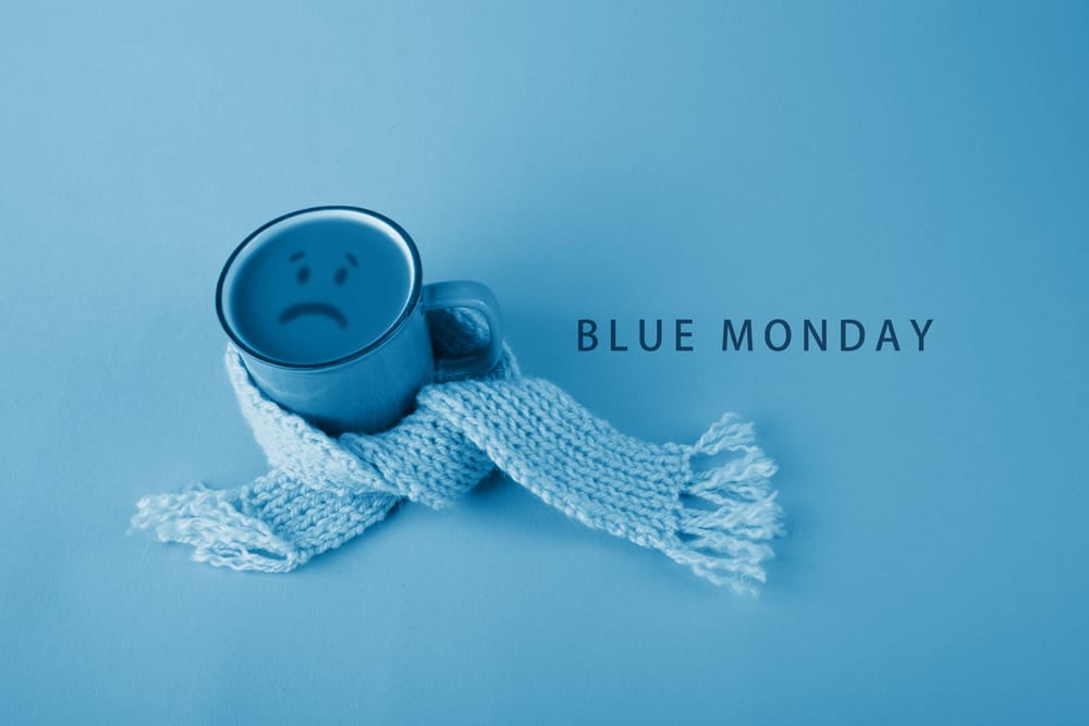 Tips for Blue Monday